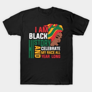 I am Black History, Black History month T-Shirt